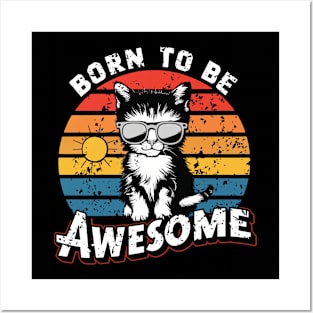 born to be awesome Posters and Art